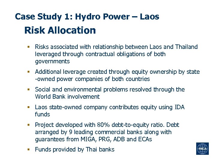 Case Study 1: Hydro Power – Laos Risk Allocation § Risks associated with relationship