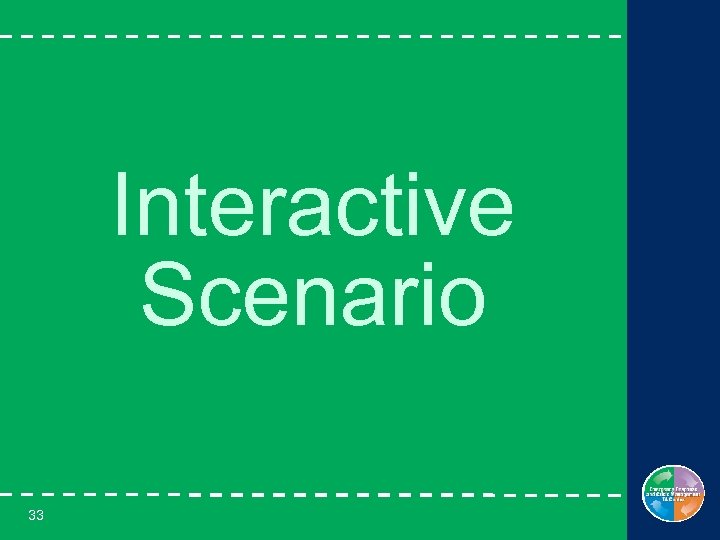 Interactive Scenario 33 