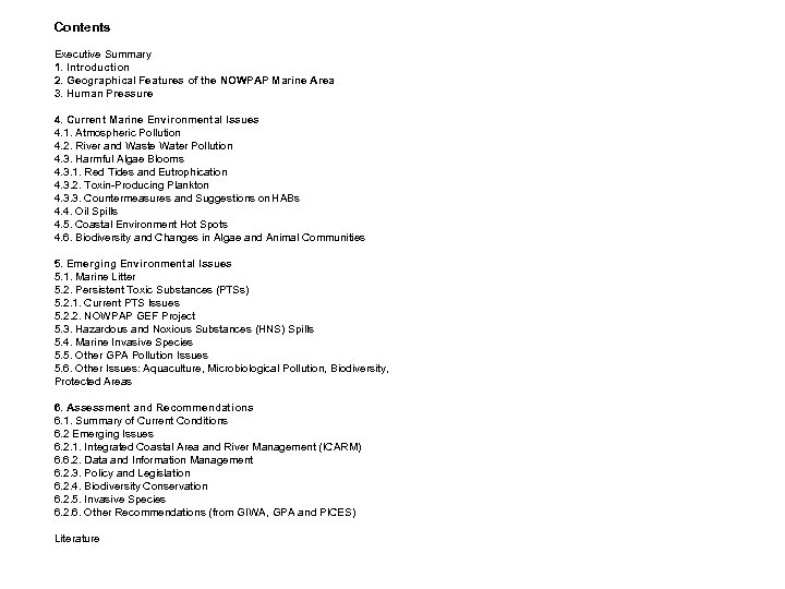 Contents Executive Summary 1. Introduction 2. Geographical Features of the NOWPAP Marine Area 3.