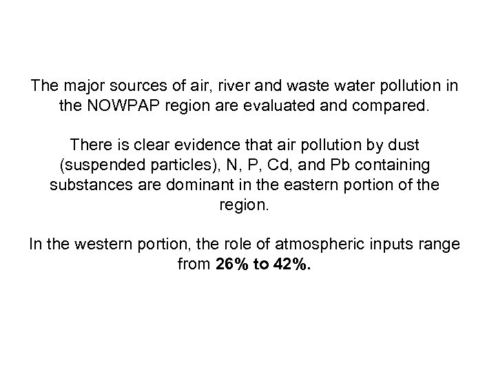 The major sources of air, river and waste water pollution in the NOWPAP region