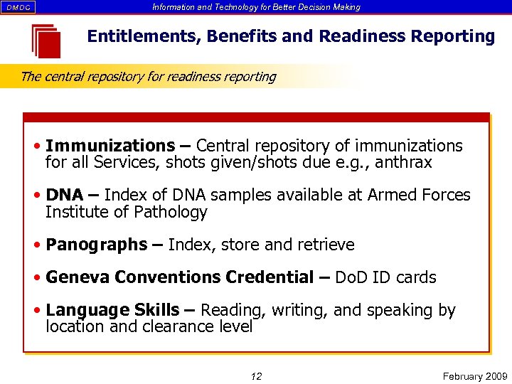 DM DC Information and Technology for Better Decision Making Entitlements, Benefits and Readiness Reporting