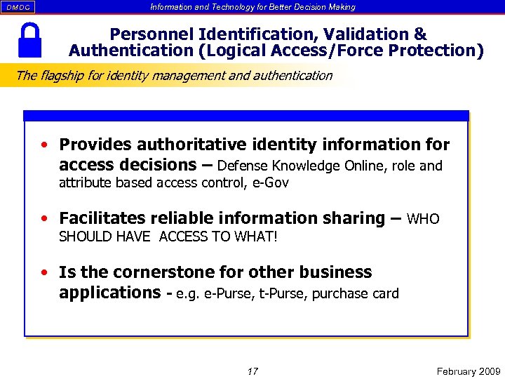 DM DC Information and Technology for Better Decision Making Personnel Identification, Validation & Authentication