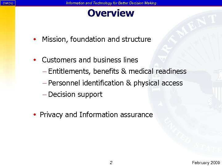 DM DC Information and Technology for Better Decision Making Overview Mission, foundation and structure