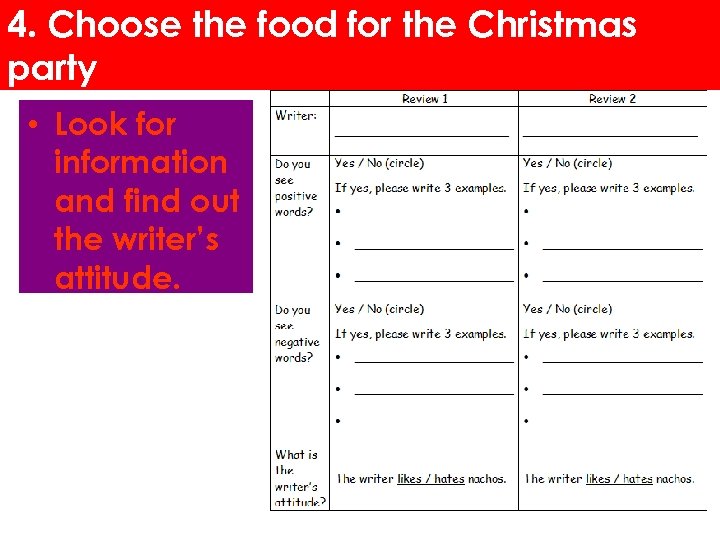 4. Choose the food for the Christmas party • Look for information and find