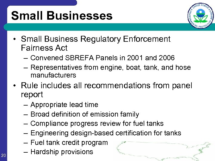 Small Businesses • Small Business Regulatory Enforcement Fairness Act – Convened SBREFA Panels in