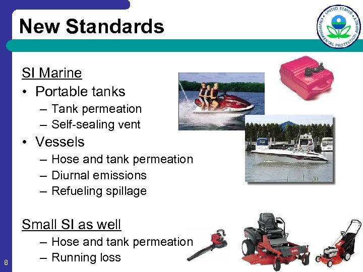 New Standards SI Marine • Portable tanks – Tank permeation – Self-sealing vent •