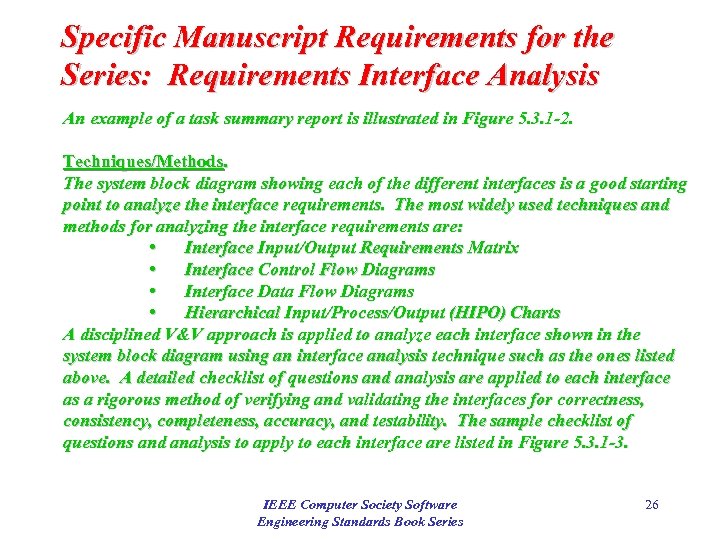 Specific Manuscript Requirements for the Series: Requirements Interface Analysis An example of a task