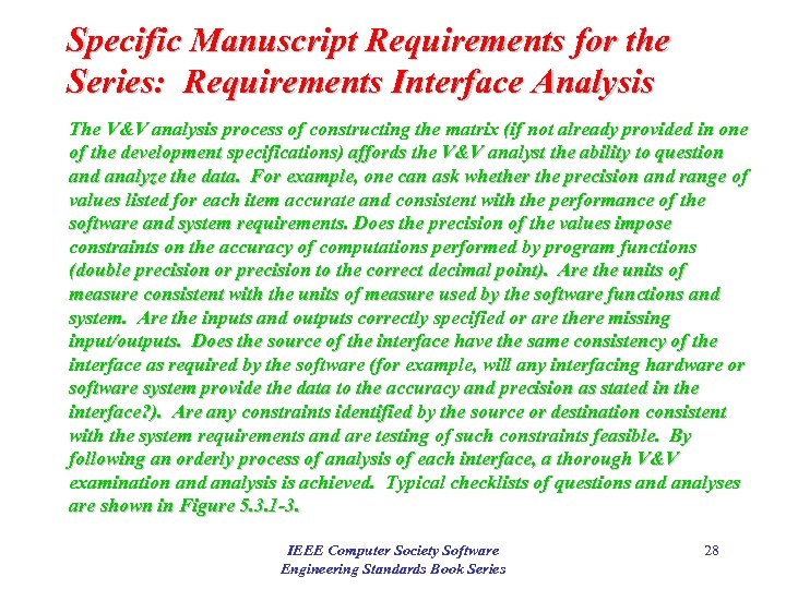 Specific Manuscript Requirements for the Series: Requirements Interface Analysis The V&V analysis process of