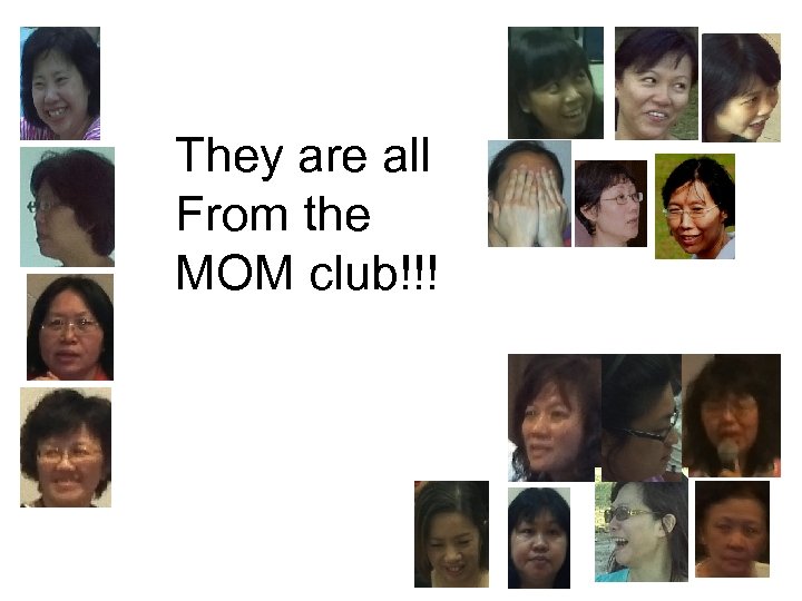 They are all From the MOM club!!! 