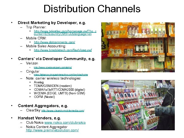 Distribution Channels • Direct Marketing by Developer, e. g. – Trip Planner: • http: