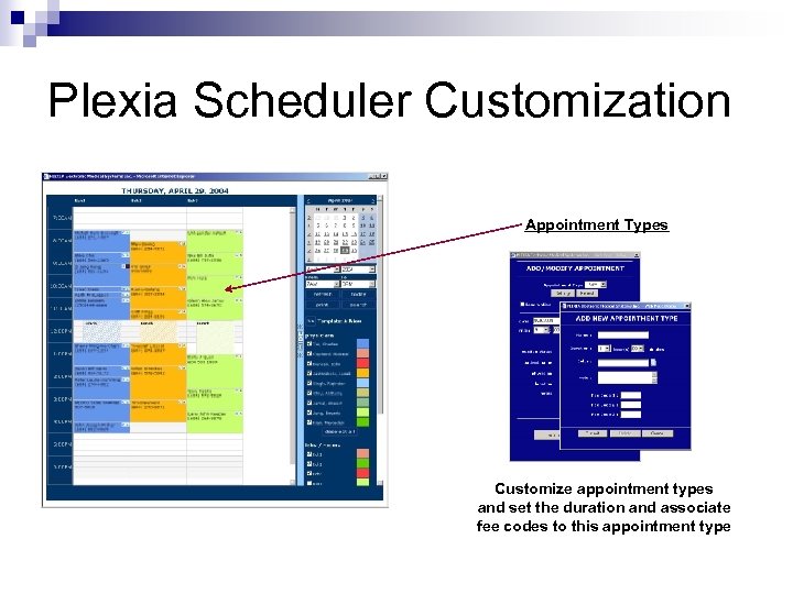 Plexia Scheduler Customization Appointment Types Customize appointment types and set the duration and associate