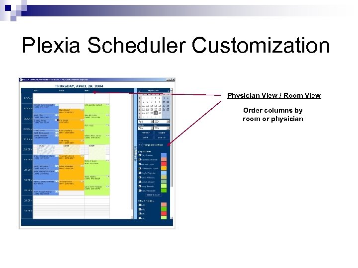 Plexia Scheduler Customization Physician View / Room View Order columns by room or physician