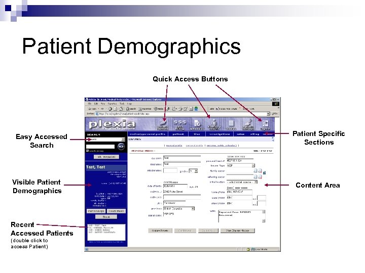 Patient Demographics Quick Access Buttons Easy Accessed Search Visible Patient Demographics Recent Accessed Patients