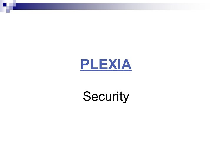 PLEXIA Security 