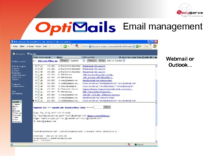 Email management Webmail or Outlook. . . 
