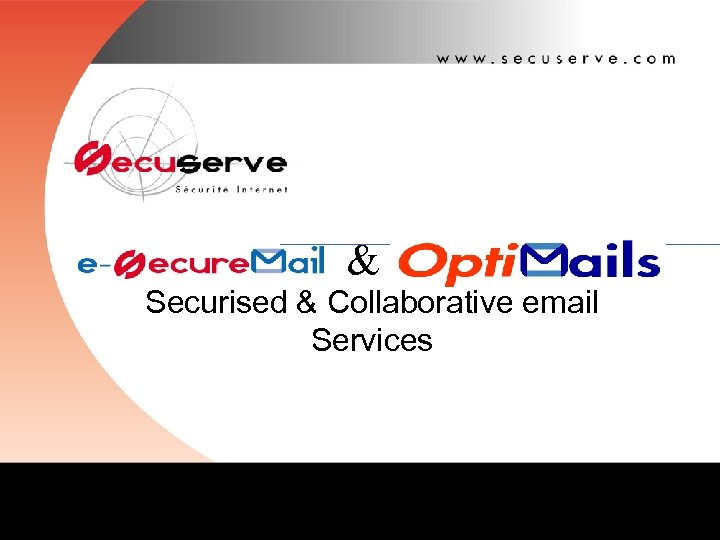 & Securised & Collaborative email Services 