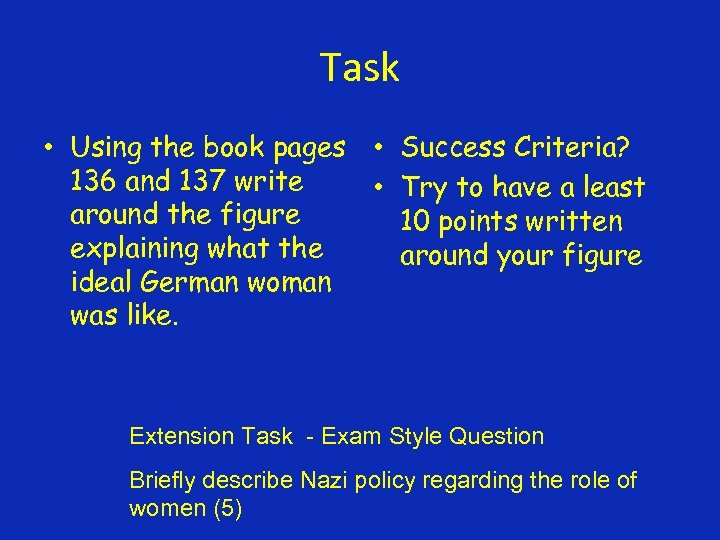 Task • Using the book pages • Success Criteria? 136 and 137 write •