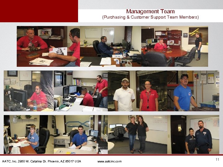 Management Team (Purchasing & Customer Support Team Members) AATC, Inc. 2950 W. Catalina Dr.