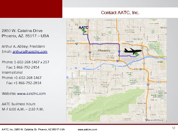 Contact AATC, Inc. 2950 W. Catalina Drive Phoenix, AZ. 85017 – USA Arthur A.