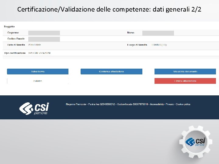 Certificazione/Validazione delle competenze: dati generali 2/2 