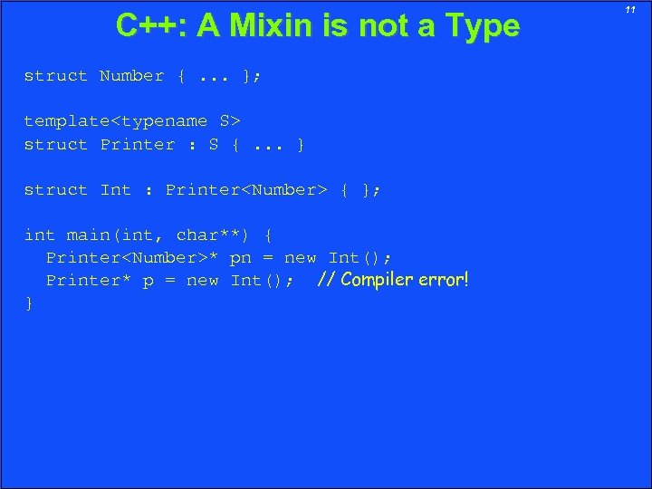 C++: A Mixin is not a Type struct Number {. . . }; template<typename