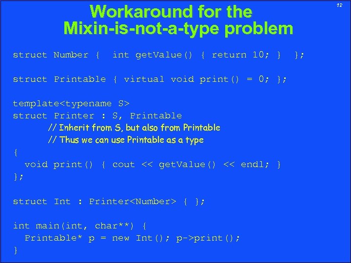 Workaround for the Mixin-is-not-a-type problem struct Number { int get. Value() { return 10;