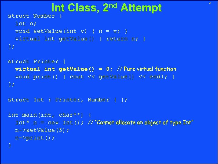 2 nd Int Class, 2 Attempt struct Number { int n; void set. Value(int