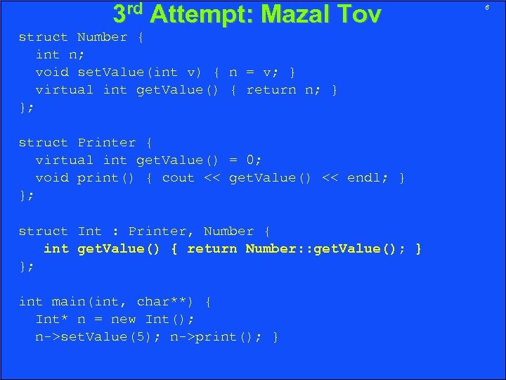 3 rd 3 Attempt: Mazal Tov struct Number { int n; void set. Value(int