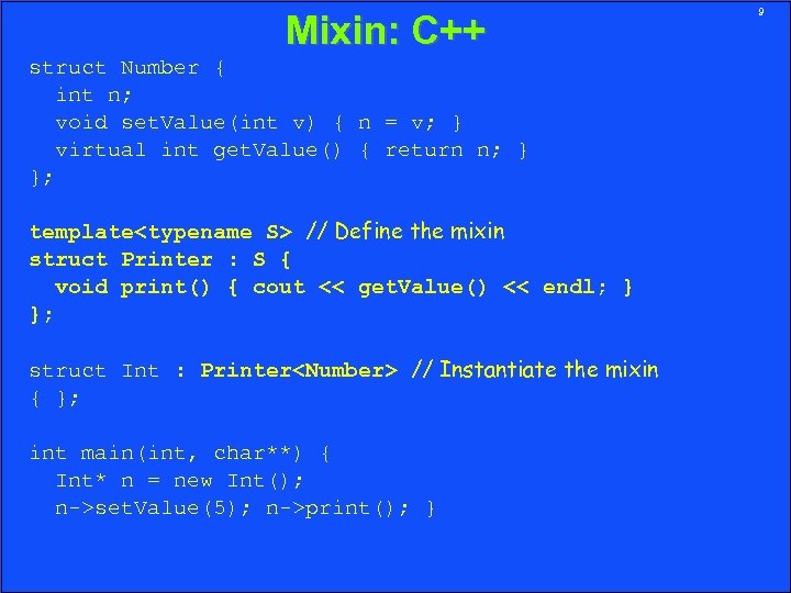 Mixin: C++ struct Number { int n; void set. Value(int v) { n =