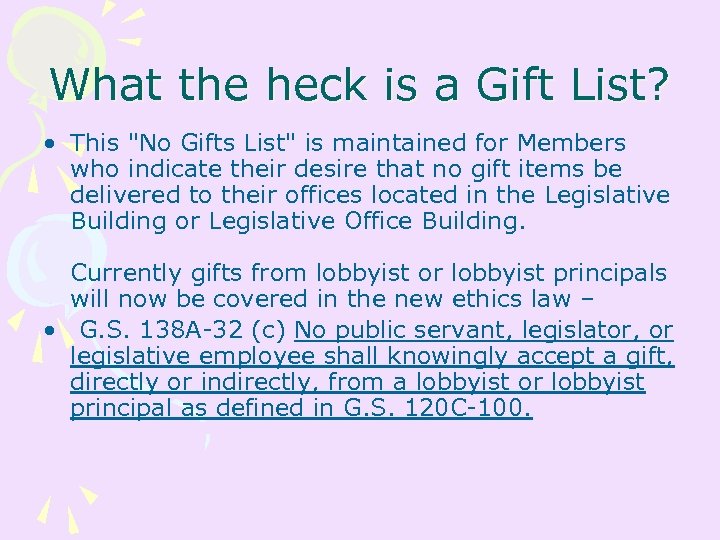 What the heck is a Gift List? • This "No Gifts List" is maintained