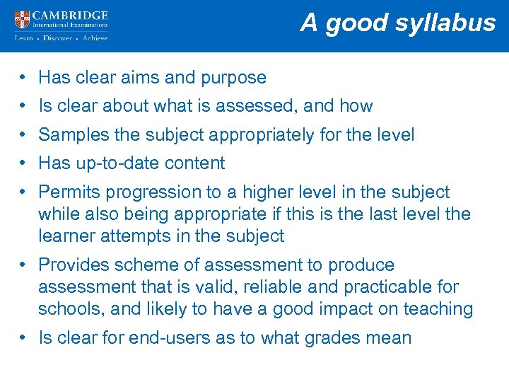 A good syllabus • Has clear aims and purpose • Is clear about what