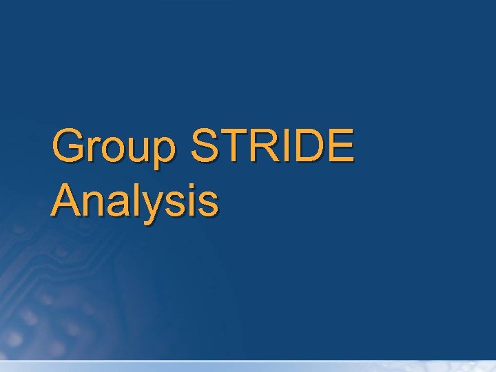 Group STRIDE Analysis 