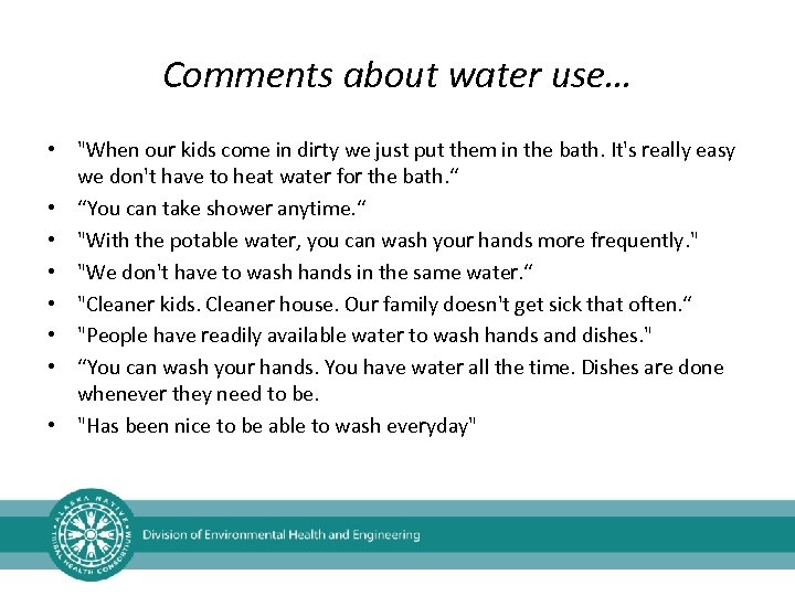 Comments about water use… • 