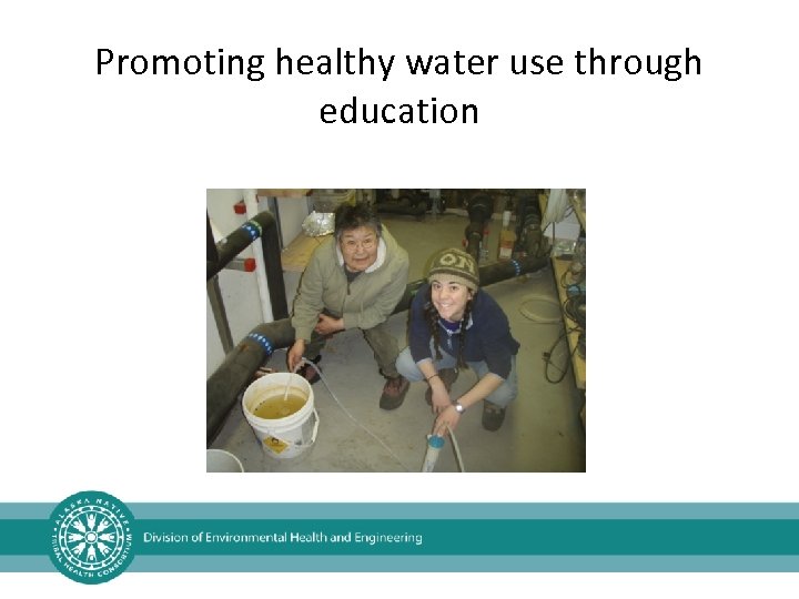Promoting healthy water use through education 