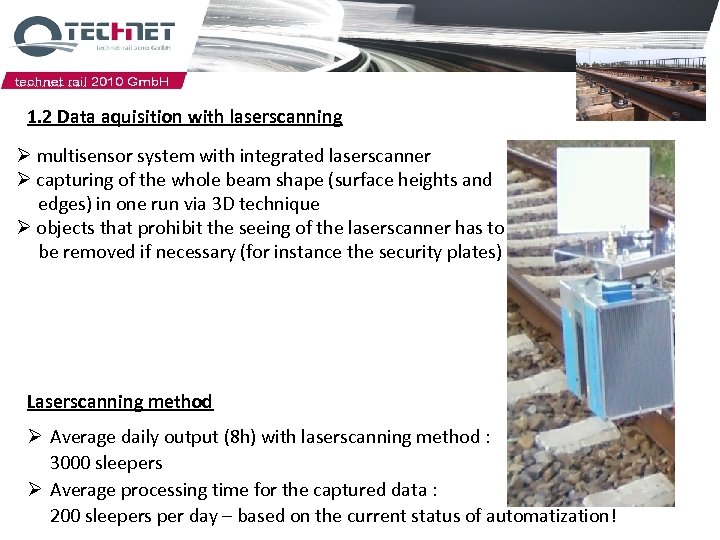 1. 2 Data aquisition with laserscanning Ø multisensor system with integrated laserscanner Ø capturing