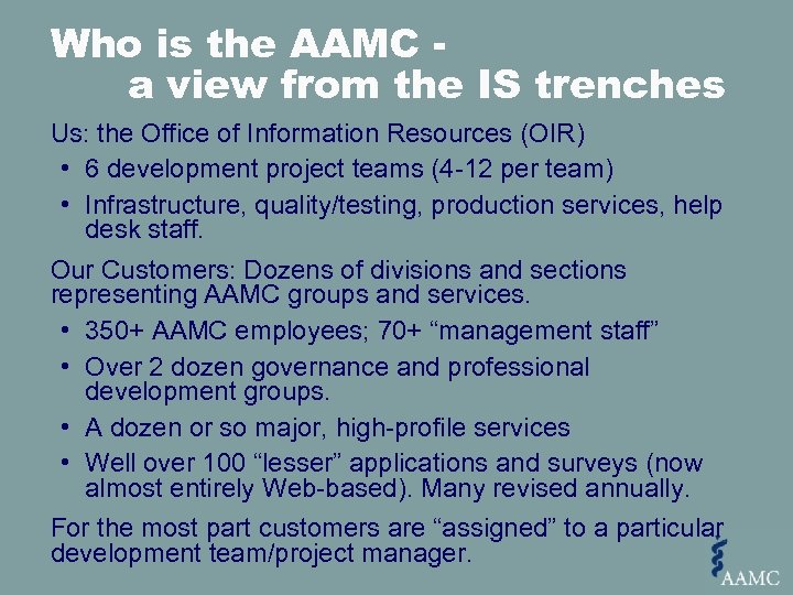 Who is the AAMC a view from the IS trenches Us: the Office of
