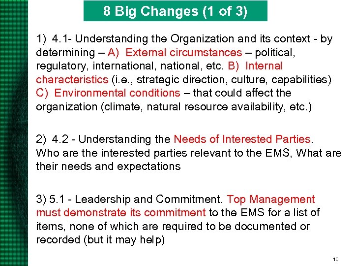 8 Big Changes (1 of 3) 1) 4. 1 - Understanding the Organization and