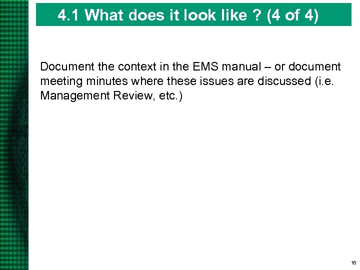 4. 1 What does it look like ? (4 of 4) Document the context