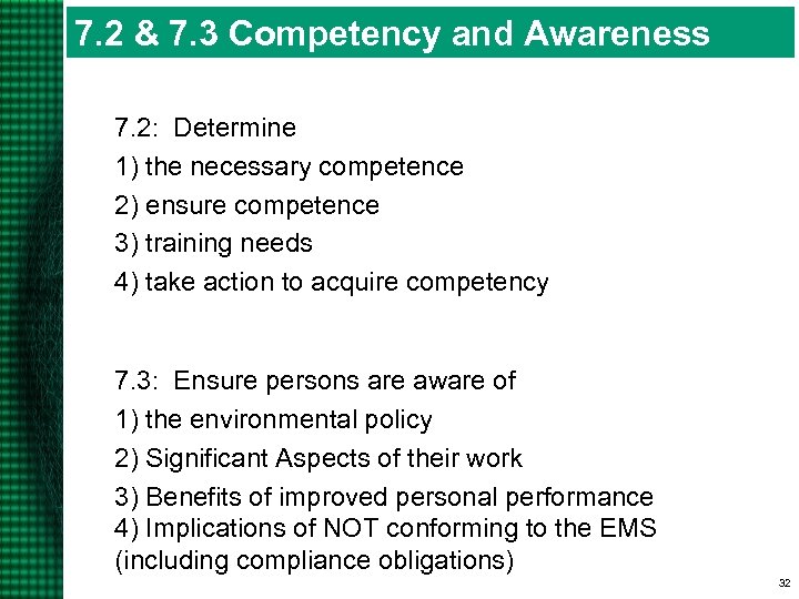 7. 2 & 7. 3 Competency and Awareness 7. 2: Determine 1) the necessary