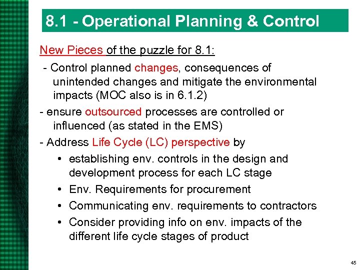 8. 1 - Operational Planning & Control New Pieces of the puzzle for 8.