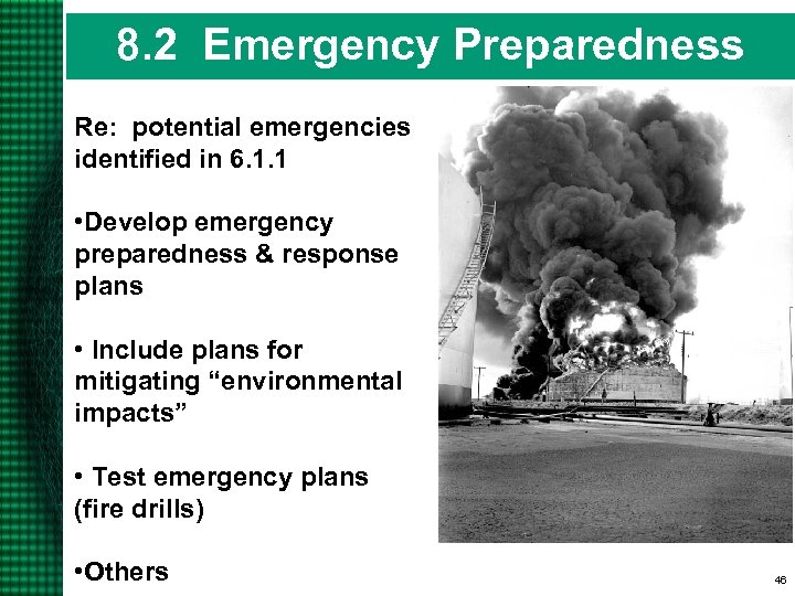 8. 2 Emergency Preparedness Re: potential emergencies identified in 6. 1. 1 • Develop