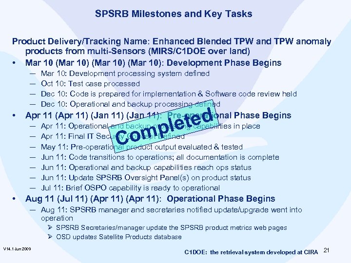 SPSRB Milestones and Key Tasks Product Delivery/Tracking Name: Enhanced Blended TPW anomaly products from