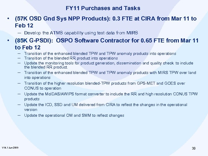 FY 11 Purchases and Tasks • (57 K OSD Gnd Sys NPP Products): 0.