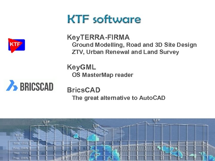 Key. TERRA-FIRMA Ground Modelling, Road and 3 D Site Design ZTV, Urban Renewal and