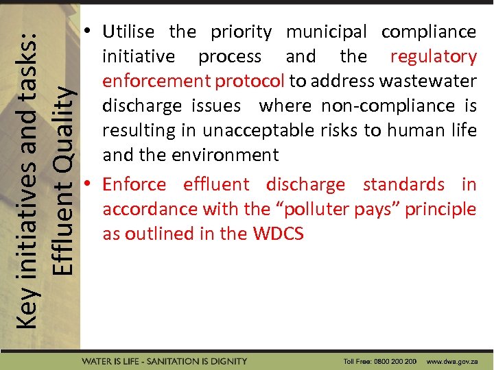 Key initiatives and tasks: Effluent Quality • Utilise the priority municipal compliance initiative process