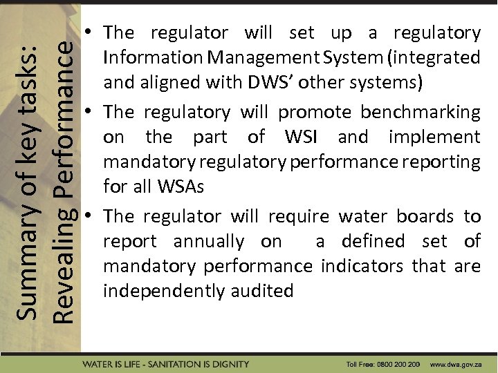 Summary of key tasks: Revealing Performance • The regulator will set up a regulatory