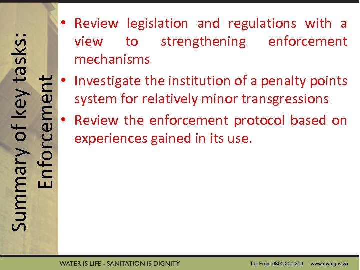 Summary of key tasks: Enforcement • Review legislation and regulations with a view to