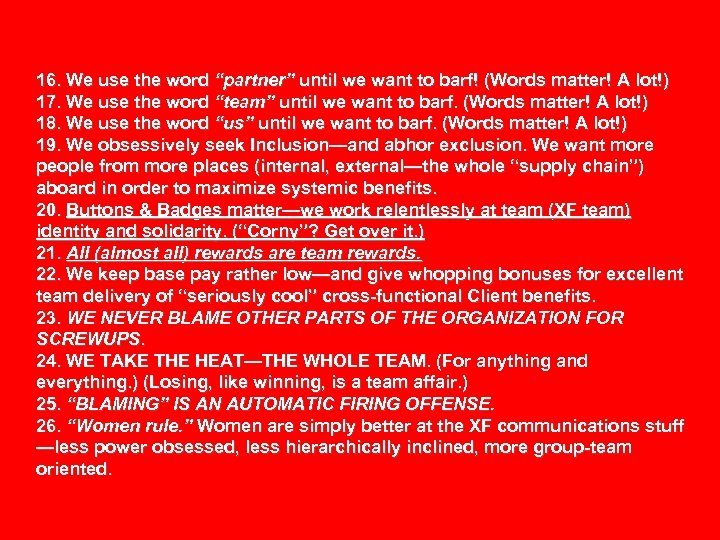 16. We use the word “partner” until we want to barf! (Words matter! A