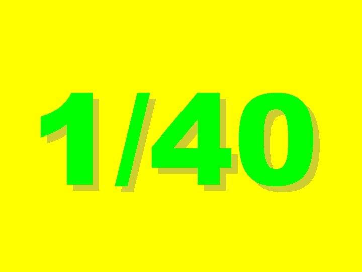 1/40 