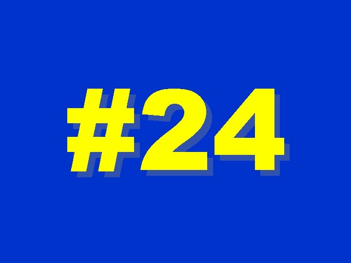 #24 